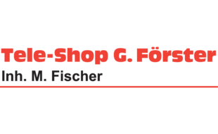 Tele-Shop G. Förster | Inh. M. Fischer