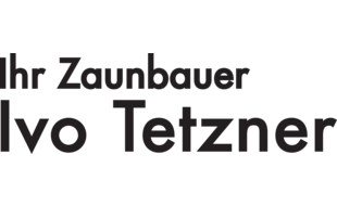 Zaunbau Tetzner Ivo in Freiberg in Sachsen - Logo