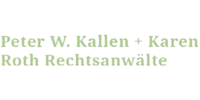 Kundenlogo Peter W. Kallen + Karen Roth Rechtsanwälte