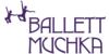 Kundenlogo von Muchka Ballettschule