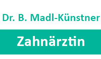 Kundenlogo von Madl-Künstner Bettina Dr. Zahnärztin