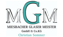 Kundenlogo von Glas Glaserei MGM Miesbacher Glaser Meister Inh. Christian Sommer