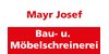Kundenlogo von Mayr Josef Bau- und Möbelschreinerei