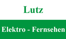 Kundenlogo von Elektro - Fernsehen Lutz Inh. Peter Stutzig