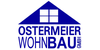 Kundenlogo von Ostermeier Wohnbau GmbH Baufirma - Zimmerei