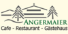 Kundenlogo von Angermaier Café - Restaurant - Gästehaus