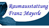 Kundenlogo von Mayerle Franz Raumausstattung