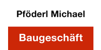 Kundenlogo Baugeschäft Pföderl Michael