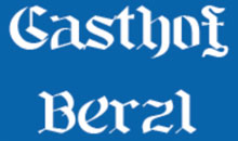 Kundenlogo von Gasthof Berzl