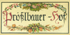 Kundenlogo von Hofladen beim Prößlbauer