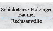 Kundenlogo von Schicketanz - Holzinger - Bäumel - Rechtsanwälte