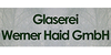 Kundenlogo von Glaserei Haid Werner GmbH