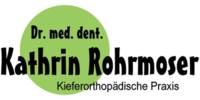 Kundenlogo Rohrmoser Kathrin Dr.med.dent.