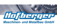 Kundenlogo Hofberger Maschinen- und Metallbau GmbH