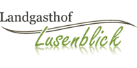 Kundenlogo Landgasthof Lusenblick