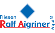 Kundenlogo von Fliesen Ralf Aigriner GmbH