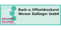 Kundenlogo Druckerei Werner Dullinger GmbH