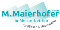 Kundenlogo Fliesen Maierhofer M. GmbH