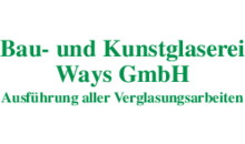 Kundenlogo von Glaserei Bau- und Kunstglaserei Ways GmbH