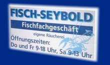 Kundenlogo von Seybold Markus Fische · Wild · Geflügel · Partyservice
