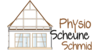 Kundenlogo von Physio Scheune Schmid Brigitte