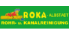 Kundenlogo von ROKA Rohr- u. Kanalreinigung