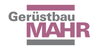 Kundenlogo von Gerüstbau MAHR Gerüstbau