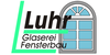 Kundenlogo von Luhr Fensterbau GbR Glaserei