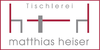 Kundenlogo von Heiser GmbH Tischlerei