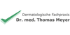 Kundenlogo von Dermatologische Facharztpraxis Dr.med. Thomas Meyer