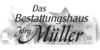 Kundenlogo von Beerdigung Bestattungshaus Müller Jörg