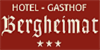 Kundenlogo von Bergheimat Hotel Gasthof