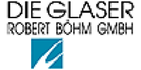 Kundenlogo Böhm Robert GmbH Glaserei