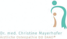 Kundenlogo von Dr. med. Christine Mayerhofer, D.O. (DAAO) - Praxis für ärz...