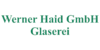 Kundenlogo von Glaserei Werner Haid GmbH