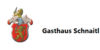 Kundenlogo von Gasthaus Restaurant Schnaitl