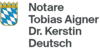 Kundenlogo von Notare Tobias Aigner & Dr. Kerstin Deutsch (vorm. Frauhammer)