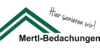 Kundenlogo von Mertl-Bedachungen GmbH | Dachdecker für Dachsanierung
