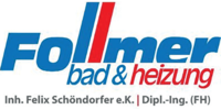 Kundenlogo Follmer Bad und Heizung Inh. Felix Schöndorfer e.K.