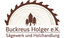 Kundenlogo von Buckreus Holger e.K. Sägewerk und Holzhandlung