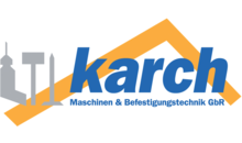 Kundenlogo von Karch Maschinen- u. Befestigungstechnik GbR