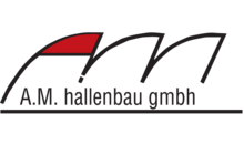 Kundenlogo von A.M. Hallenbau GmbH