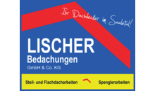 Kundenlogo von Lischer Bedachungen GmbH & Co KG