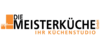 Kundenlogo von Die Meisterküche GmbH