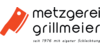 Kundenlogo von Grillmeier Andreas Metzgerei