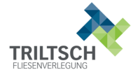 Kundenlogo Triltsch Fliesenverlegung GmbH