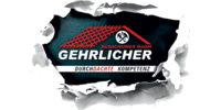 Kundenlogo Gehrlicher Bedachungs GmbH