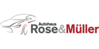 Kundenlogo Autohaus Rose + Müller GmbH