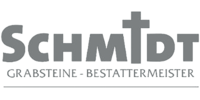 Kundenlogo Schmidt Grabsteine - Bestattermeister GmbH