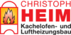 Kundenlogo von HEIM CHRISTOPH Kachelofen- und Luftheizungsbau